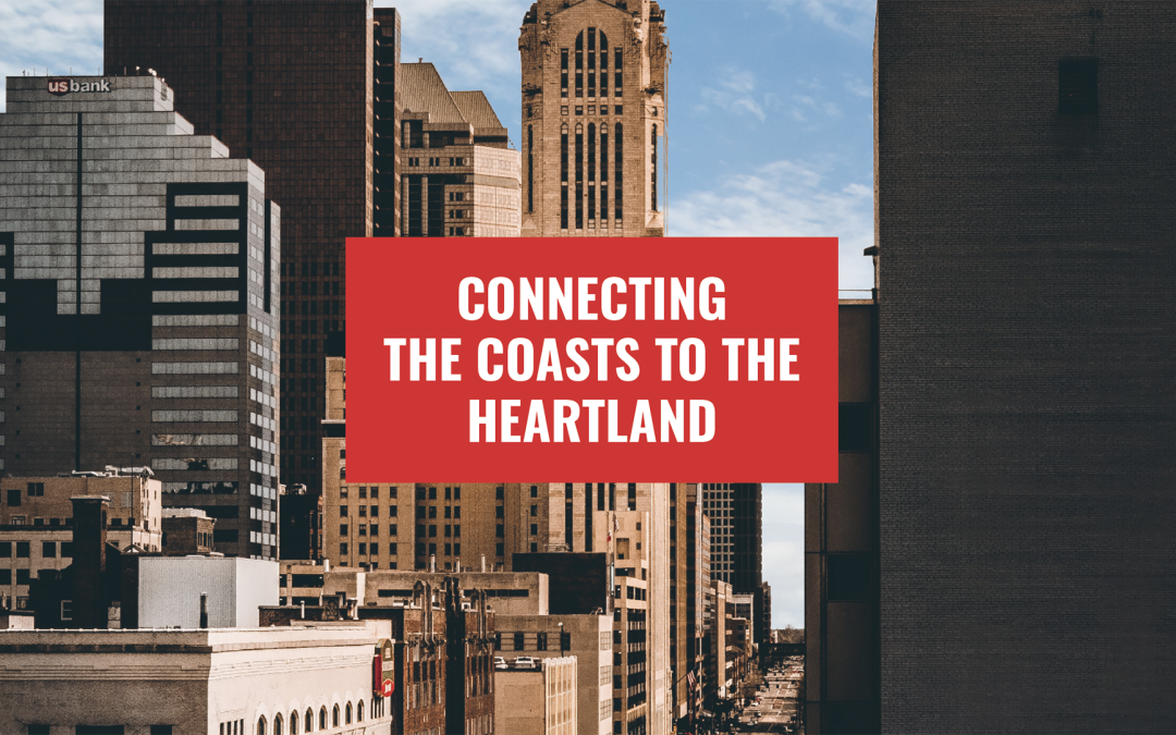 Connecting the Coasts to the Heartland
